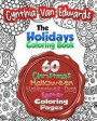 The Holiday Coloring Book for Adults: The Adult Coloring Book of 60 Different Stress Relieving Patterns for Christmas, Halloween, Easter, Valentines ?