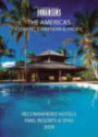 CONDE' NAST JOHANSENS RECOMMENDED HOTELS, INNS AND RESORTS - THE AMERICAS, ATLANTIC, CARIBBEAN, PACIFIC 2009 (Johansens Recommended Hotels Inns and Resorts: North America, Bermuda, Caribbean Pacific)