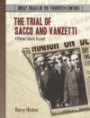 The Trial of Sacco and Vanzetti: A Primary Source Account (Great Trials of the 20th Century)