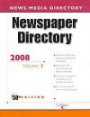 News Media Directory 2008 (Vol. 1: Newspaper Directory/Vol. 2: Magazine & Newsletter Directory/Vol. 3: TV & Radio Directory)