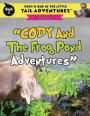 Cody & Bob In The Little Tail Adventures Book 2: Cody And The Frog Pond Adventures