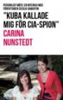 Kuba kallade mig för CIA-spion" : Personligt möte: En intervju med författaren Cecilia Samartin