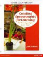 Creating Environments for Learning: Birth to Age Eight, Video-Enhanced Pearson eText with Loose-Leaf Version -- Access Card Package Package (2nd Edition)