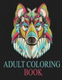Adult Coloring Book: Adult Coloring Book: Inspired By Nature, Stress Relieving Animal Designs, Easy, and Relaxing Coloring Pages, extra lar