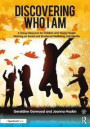 Discovering Who I am: A Group Resource for Children and Young People Working on Social and Emotional Wellbeing and Identity