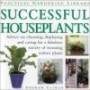 Successful Houseplants (Practical Garden Library)