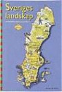 Sveriges Landskap och Stockholm, Göteborg och Malmö