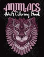 Animals Adult Coloring Book: Animals Adult Coloring Book: Inspired By Nature, Stress Relieving Animal Designs, Easy, and Relaxing Coloring Pages, e