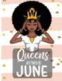 Queens Are Born In June: Melanin Girl College Ruled Line Back Notebook