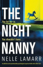 The Night Nanny: An addictive and unputdownable psychological suspense thriller with a killer twist