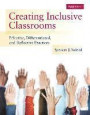 Creating Inclusive Classrooms: Effective, Differentiated and Reflective Practices, Enhanced Pearson Etext with Loose-Leaf Version -- Access Card Pack