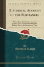 Historical Account of the Substances