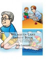 Wilaquta Lake Safety Book: The Essential Lake Safety Guide For Children