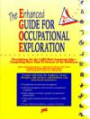 The Enhanced Guide for Occupational Exploration: Descriptions for the 2,800 Most Important Jobs (Career Reference Books)