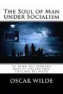 The Soul of Man under Socialism: El Alma del Hombre bajo el Socialismo. Edición Bilingüe (Spanish Edition)