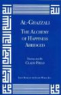 Al-Ghazzali's The Alchemy of Happiness Abridged