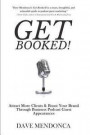 Get Booked!: Attract More Clients & Boost Your Brand Through Business Podcast Guest Appearances