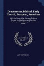 Deaconesses, Biblical, Early Church, European, American