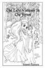 'The Lady Vampire In The Forest:' Giant Super Jumbo Coloring Book Features 100 Pages of Beautiful Lady Vampires, Forests, Fairy Vampires, and More for Relaxation (Adult Coloring Book)