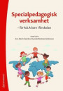 Specialpedagogisk verksamhet - - för ALLA barn i förskolan