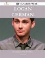 Logan Lerman 107 Success Facts - Everything You Need to Know about Logan Lerman