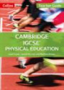 Cambridge IGCSE® Physical Education: Teacher Guide (Cambridge International Examinations)