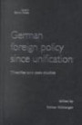 German Foreign Policy Since Unification: An Analysis of Foreign Policy Continuity and Change (Issues in German Politics S.)