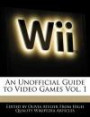 An Unofficial Guide to Video Games Vol. 1