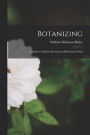 Botanizing; a Guide to Field-collecting and Herbarium Work