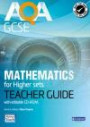 AQA GCSE Mathematics for Higher Sets Teacher Guide: For Modular and Linear Specifications (GCSE Maths AQA 2010)