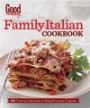Good Housekeeping Family Italian Cookbook: 185 Trattoria Favorites to Bring Everyone Together (Good Housekeeping Cookbooks)