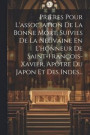Prires Pour L'association De La Bonne Mort, Suivies De La Neuvaine En L'honneur De Saint-franois-xavier, Aptre Du Japon Et Des Indes