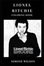Lionel Ritchie Coloring Book: Funk Prodigy and Legendary Record Producer, Grammy Award Winner and Soul Artist Inspired Adult Coloring Book