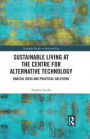 Sustainable Living at the Centre for Alternative Technology