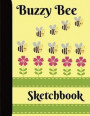 Buzzy Bee Sketchbook: Adorable Drawing Coloring Doodling Book for kids of all Ages, It Makes You Smile and Be Happy!