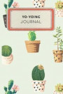 Yo-Yoing Journal: Cute Cactus Succulents Dotted Grid Bullet Journal Notebook - 100 Pages 6 X 9 Inches Log Book