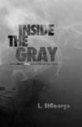 Inside the Gray: Finding Black & White Answers for Parenting Teens