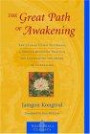 The Great Path of Awakening: The Classic Guide to Lojong, a Tibetan Buddhist Practice for Cultivating the Heart of Compassion (Shambhala Classics)