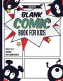 Blank Comic Books for Kids: 100 Pages Inside & 6 Border Staggered Panels of Each Page, Blank Comic Book Size 8.5 X 11: 4 Friends Monster