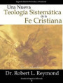 Una Nueva Teologia Sistemtica de la Fe Cristiana