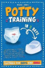 Potty Training in 3 Days: Everything a Parent Needs to Know to Get His Toddler Diaper Free Quickly and Without Stress in 3 Easy Steps. Suitable