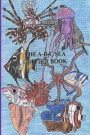 The A-B-C Sea Critter Book: Book 14 of the ABC Science Series about animals found in or around the sea, illustrated and told in rhyme