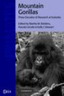 Mountain Gorillas (Cambridge Studies in Biological and Evolutionary Anthropology)