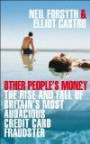 Other People's Money: The Rise and Fall of Britain's Most Audacious Fraudster