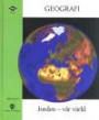 PULS Geografi 7 9 (Tidigare upplaga) Jorden   vår värld, Grundbok : grundbok; PULS 7-9