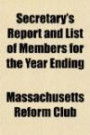 Secretary's Report and List of Members for the Year Ending