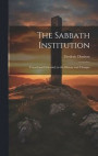 The Sabbath Institution