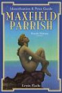 Maxfield Parrish Identification and Price Guide (Maxfield Parrish: Identification & Price Guide) (Maxfield Parrish: Identification & Price Guide)