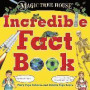 Magic Tree House Incredible Fact Book: Our Favorite Facts about Animals, Nature, History, and More Cool Stuff! (Stepping Stone Books)