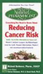 The Natural Pharmacist: Your Complete Guide to Reducing Cancer Risk